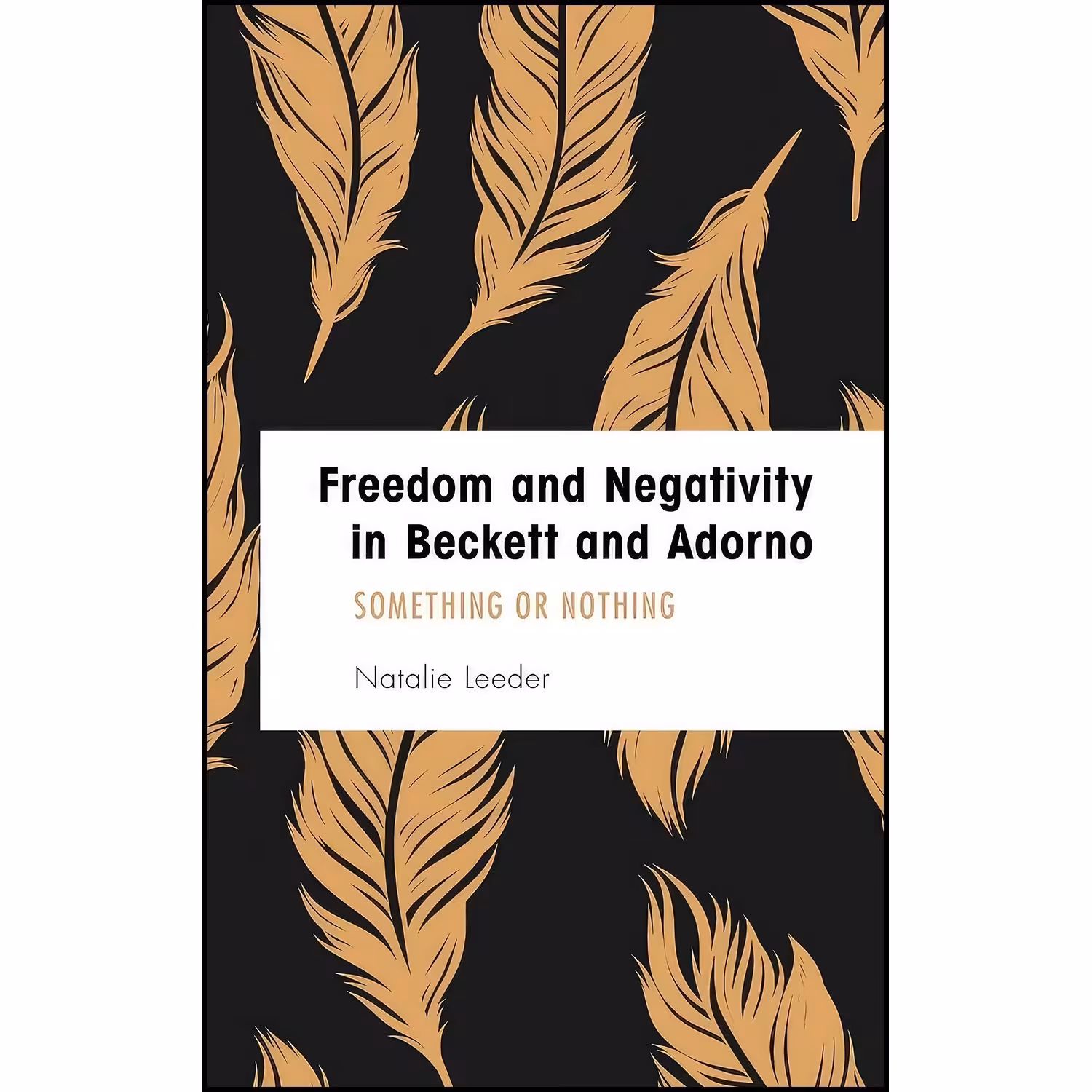 کتاب زبان اصلی Freedom and Negativity in Beckett and Adorno اثر Natalie Leeder