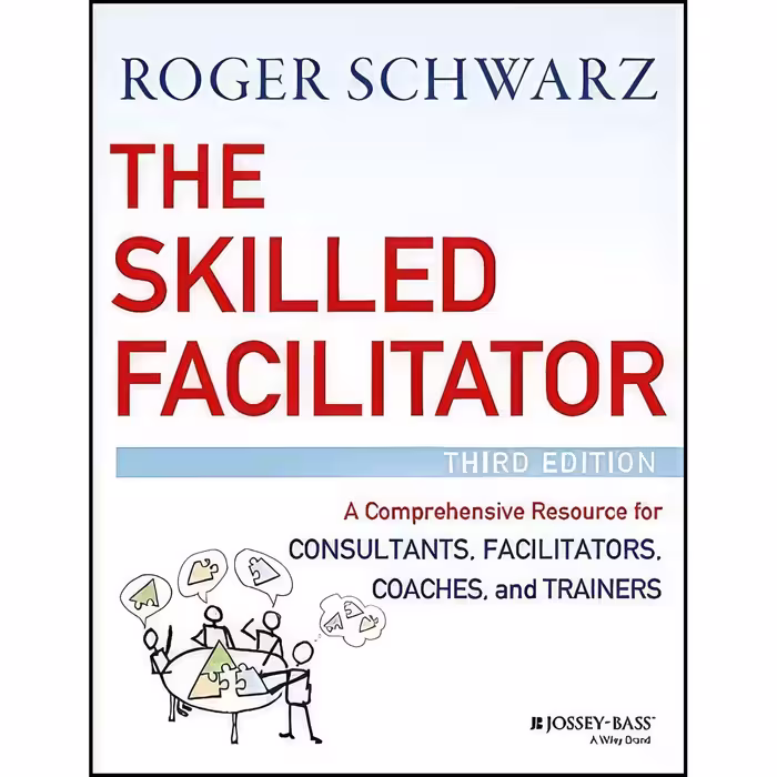 کتاب زبان اصلی The Skilled Facilitator اثر Roger M Schwarz