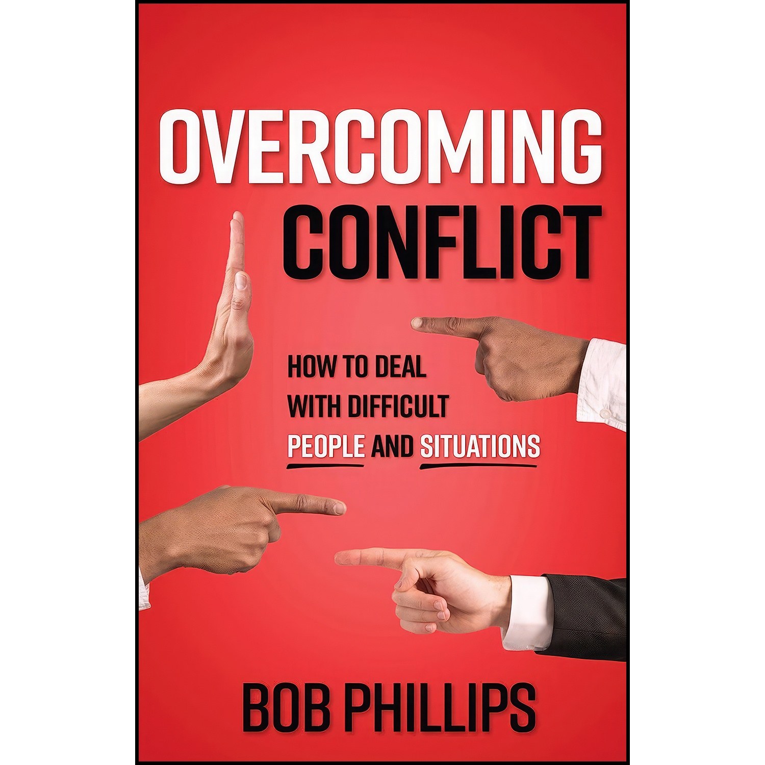 کتاب زبان اصلی Overcoming Conflict اثر Bob Phillips