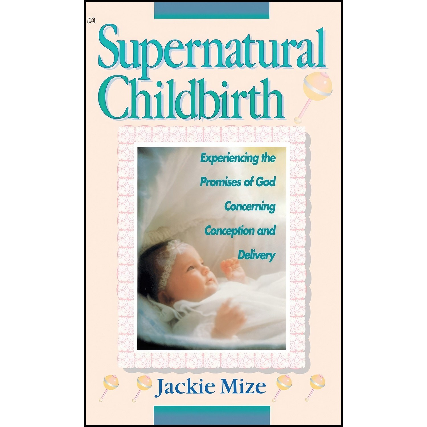 کتاب زبان اصلی Supernatural Childbirth اثر Jackie Mize