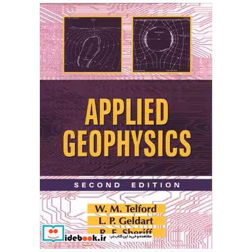 کتاب APPLIED GEOPHYSICS اثر SHERIFFGELDART-TELFORD