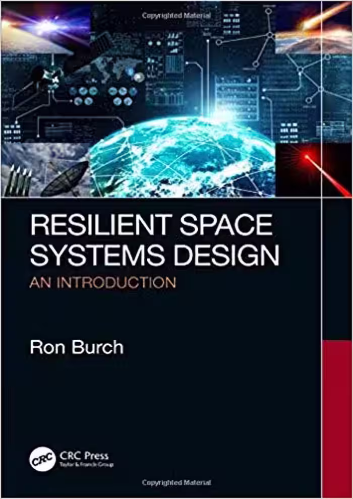 󾕇 دانلود کتاب Resilient Space Systems Design - An Introduction, 2019 - دانلود کتاب های دانشگاهی