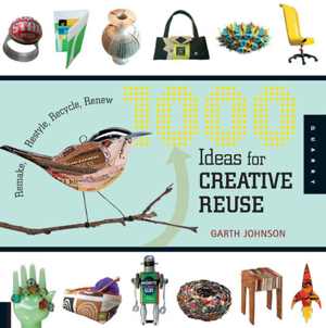[EPUB] دانلود کتاب 1000 Ideas For Creative Reuse - Remake, Restyle, Recycle, Renew, 2009;2010