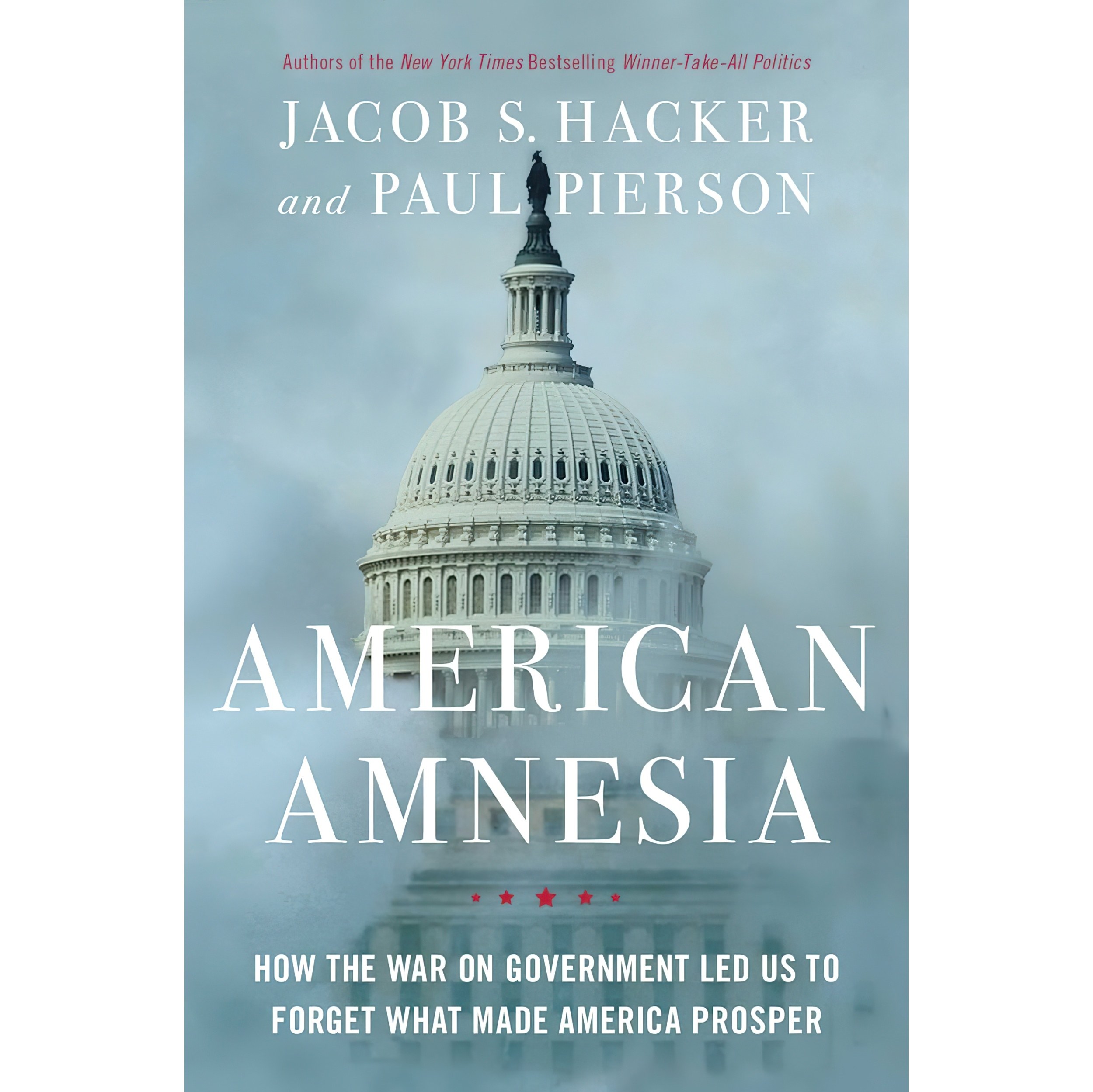 کتاب زبان اصلی American Amnesia اثر Jacob S Hacker and Paul Pierson