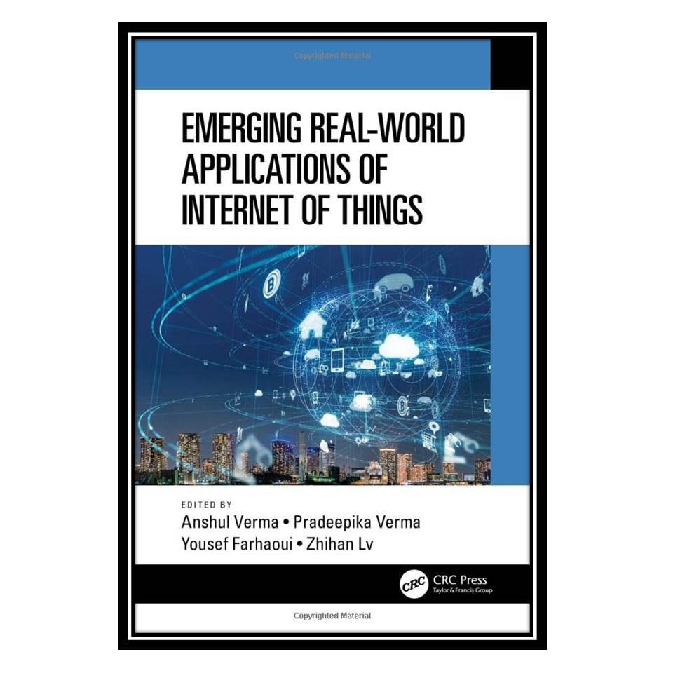 کتاب Emerging Real-World Applications of Internet of Things