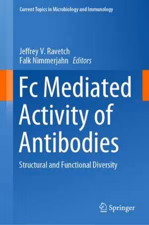 [PDF] دانلود کتاب Fc Mediated Activity Of Antibodies - Structural And Functional Diversity, 2019