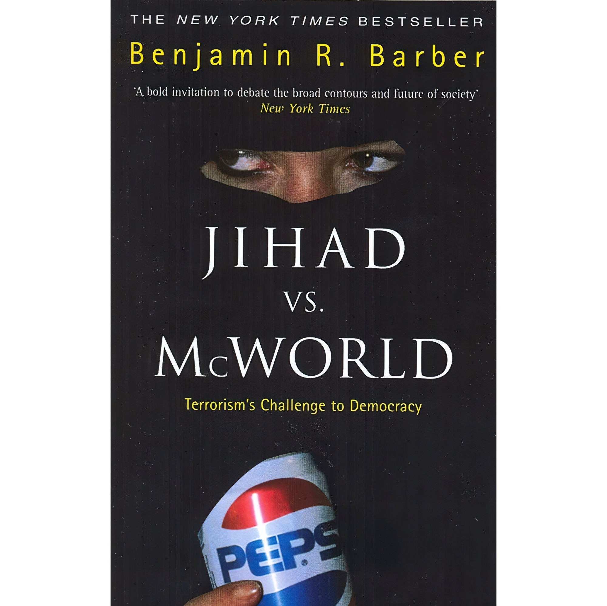 کتاب زبان اصلی Jihad Vs McWorld اثر Benjamin R BarberBenjamin R Barber