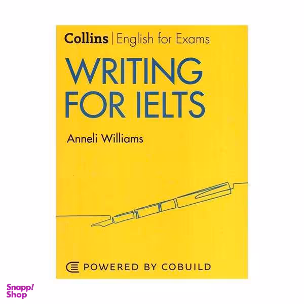 کتاب Collins Writing for IELTS 2nd / اثر Anneli Williams انتشارات Collins