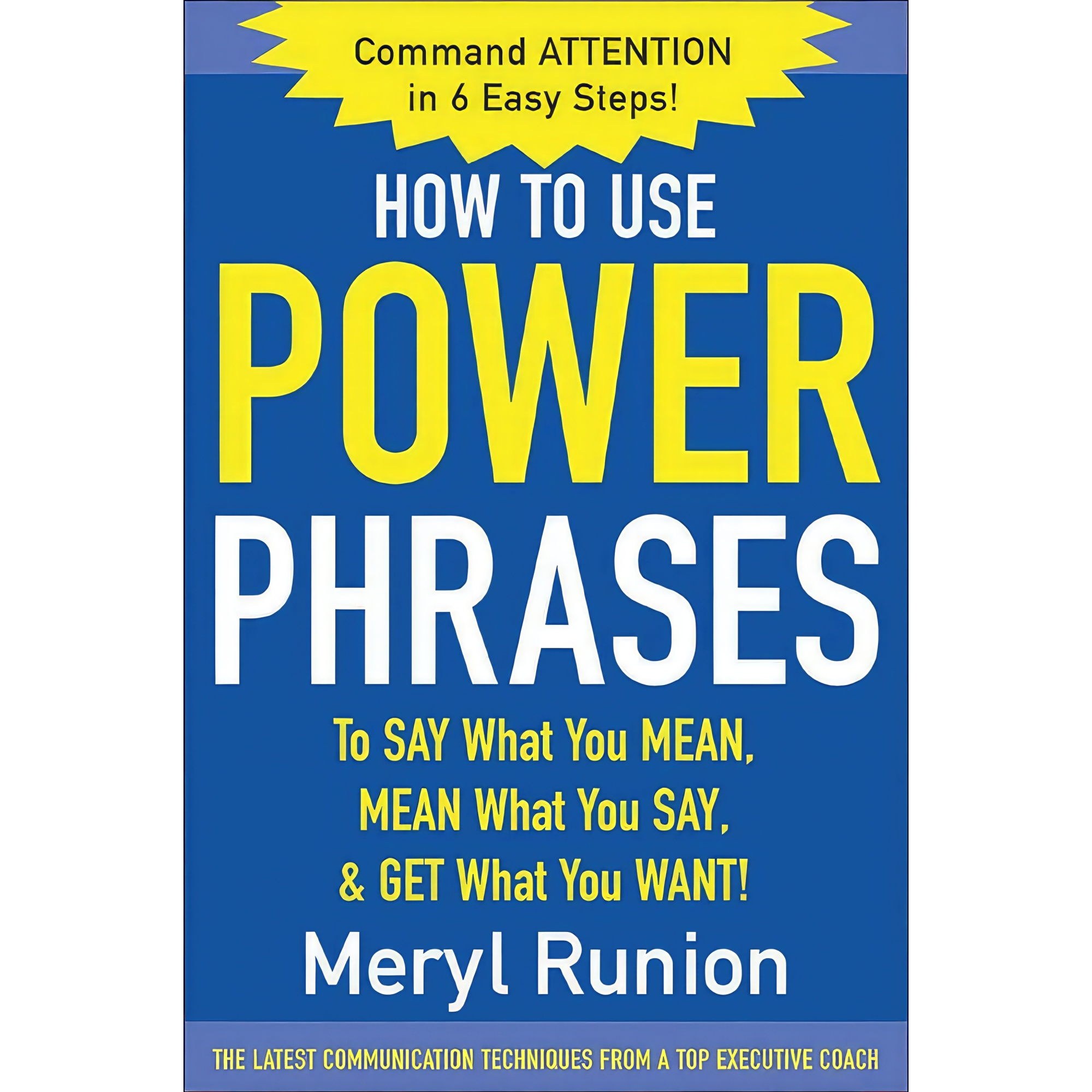 کتاب زبان اصلی How to Use Power Phrases to Say What You Mean Mean What You Say