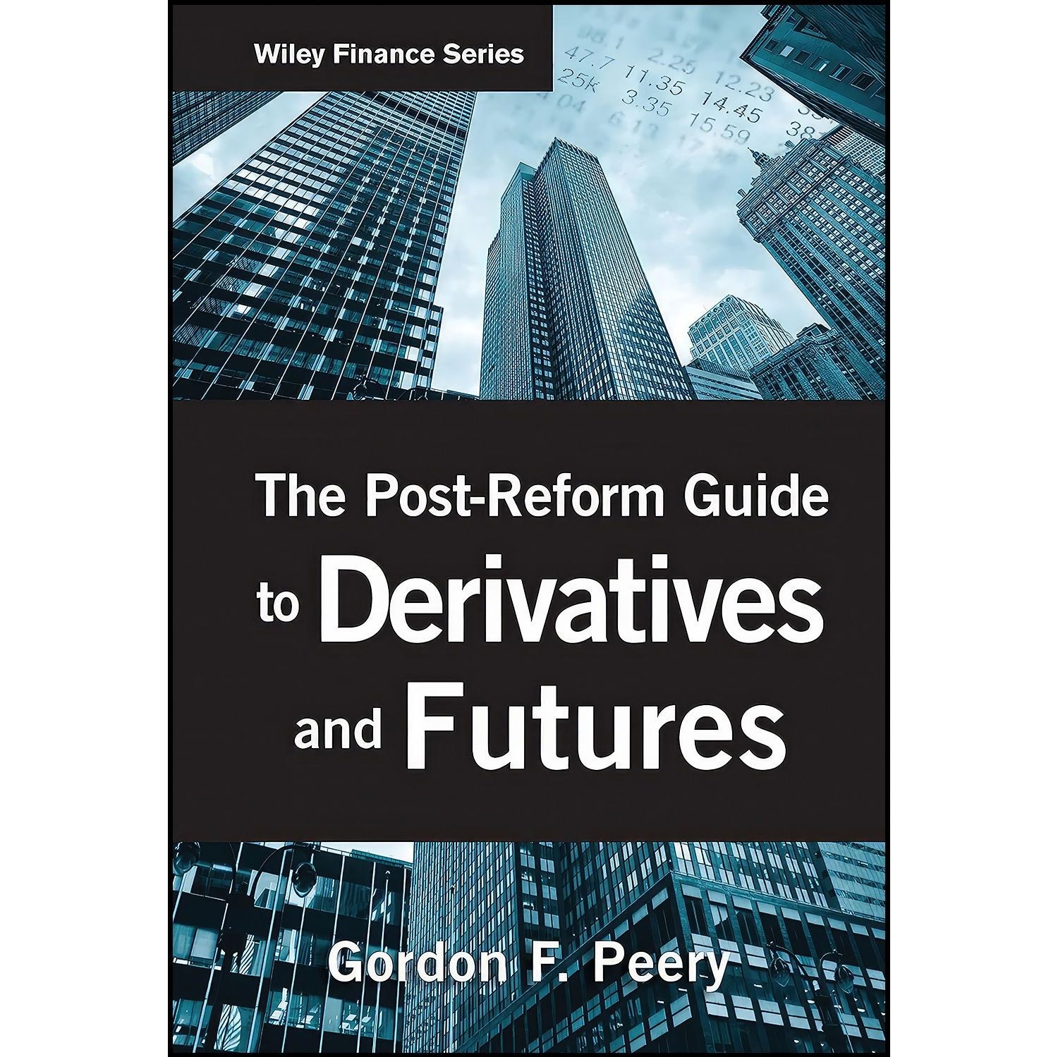کتاب زبان اصلی The PostReform Guide to Derivatives and Futures