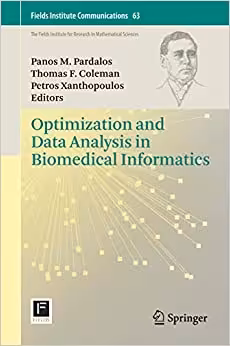 󾕇 دانلود کتاب Optimization And Data Analysis In Biomedical Informatics, 2012 - دانلود کتاب های دانشگاهی