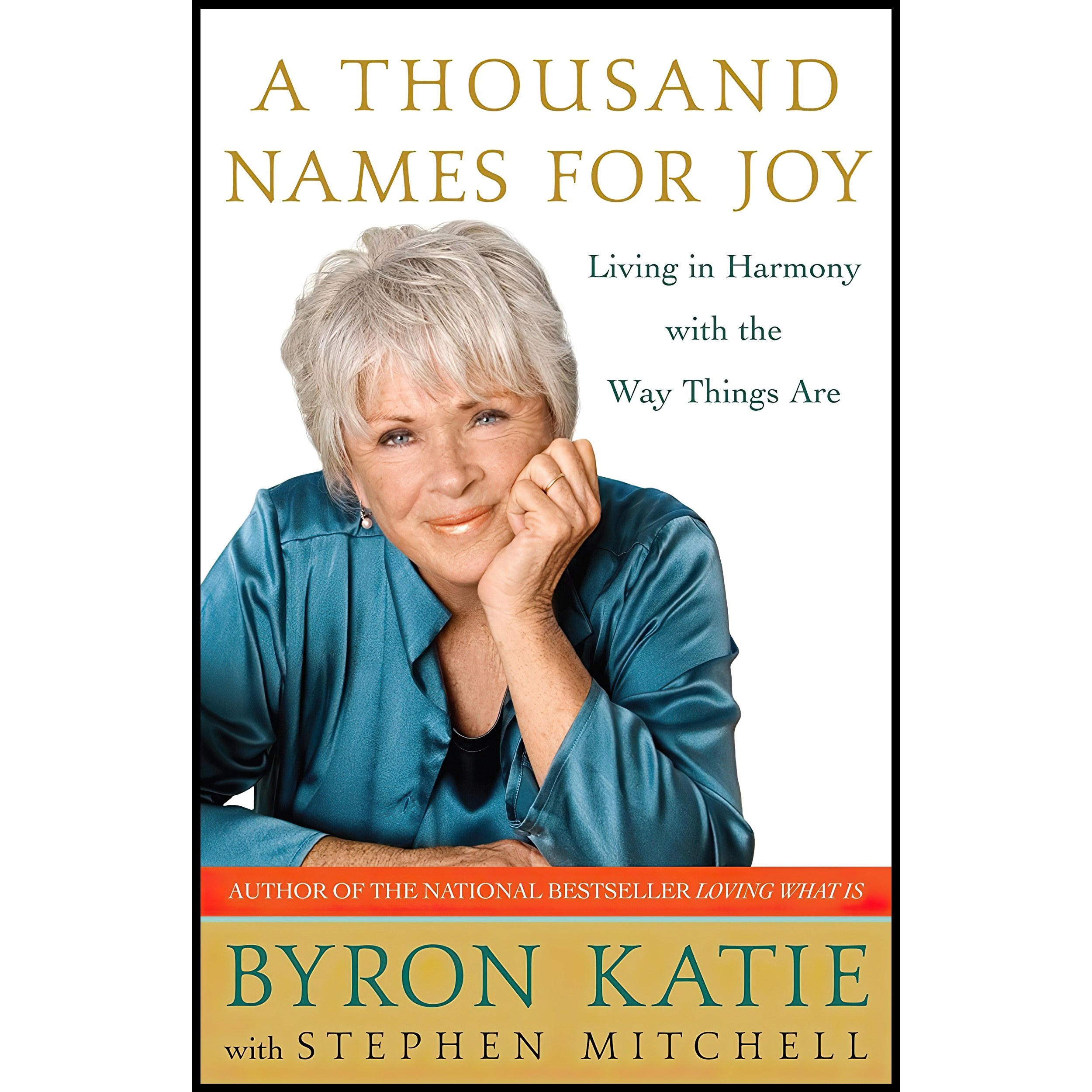 کتاب زبان اصلی A Thousand Names for Joy اثر Byron Katie and Stephen Mitchell