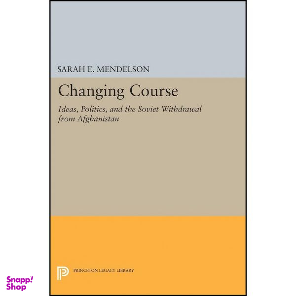 کتاب Changing Course اثر Sarah Elizabeth Mendelson انتشارات Princeton University Press