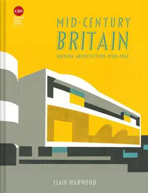 [EPUB] دانلود کتاب Mid-Century Britain - Modern Architecture 1938–1963, 2021