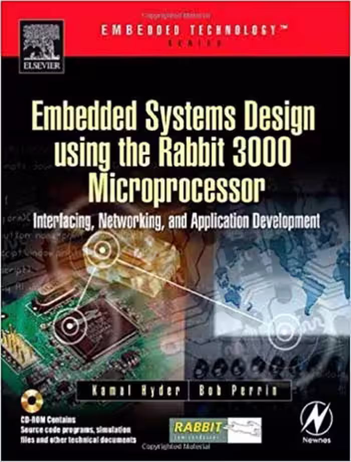 󾕇 دانلود کتاب Embedded Systems Design Using The Rabbit 3000 Microprocessor. Interfacing, Networking And Application Development, 2005 - دانلود کتاب های دانشگاهی