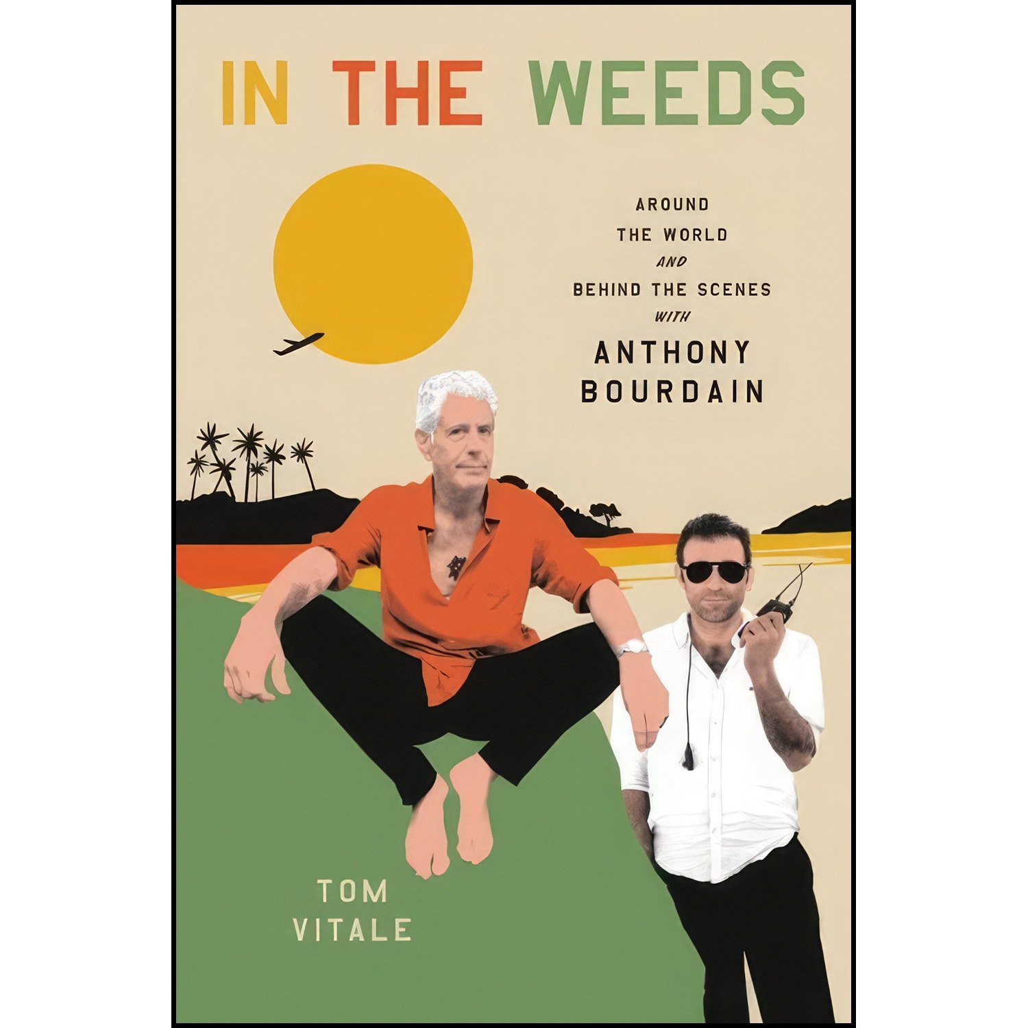 کتاب زبان اصلی In the Weeds اثر Tom Vitale