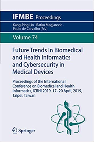  دانلود کتاب Future Trends In Biomedical And Health Informatics And Cybersecurity In Medical Devices, 2020 - دانلود کتاب های دانشگاهی