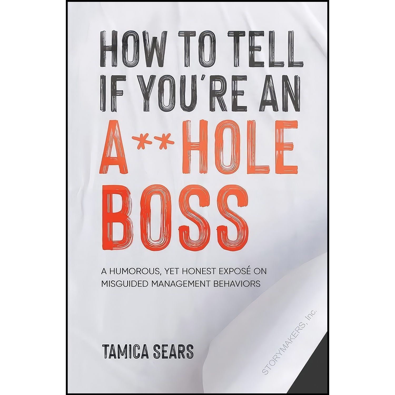 کتاب زبان اصلی How To Tell If Youre An AHole Boss اثر Tamica Sears