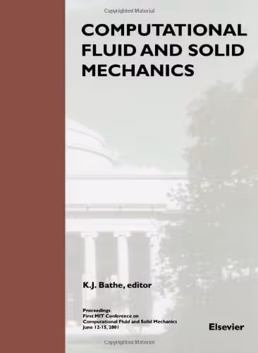 󾕇 دانلود کتاب Computational Fluid And Solid Mechanics, 2001 - دانلود کتاب های دانشگاهی