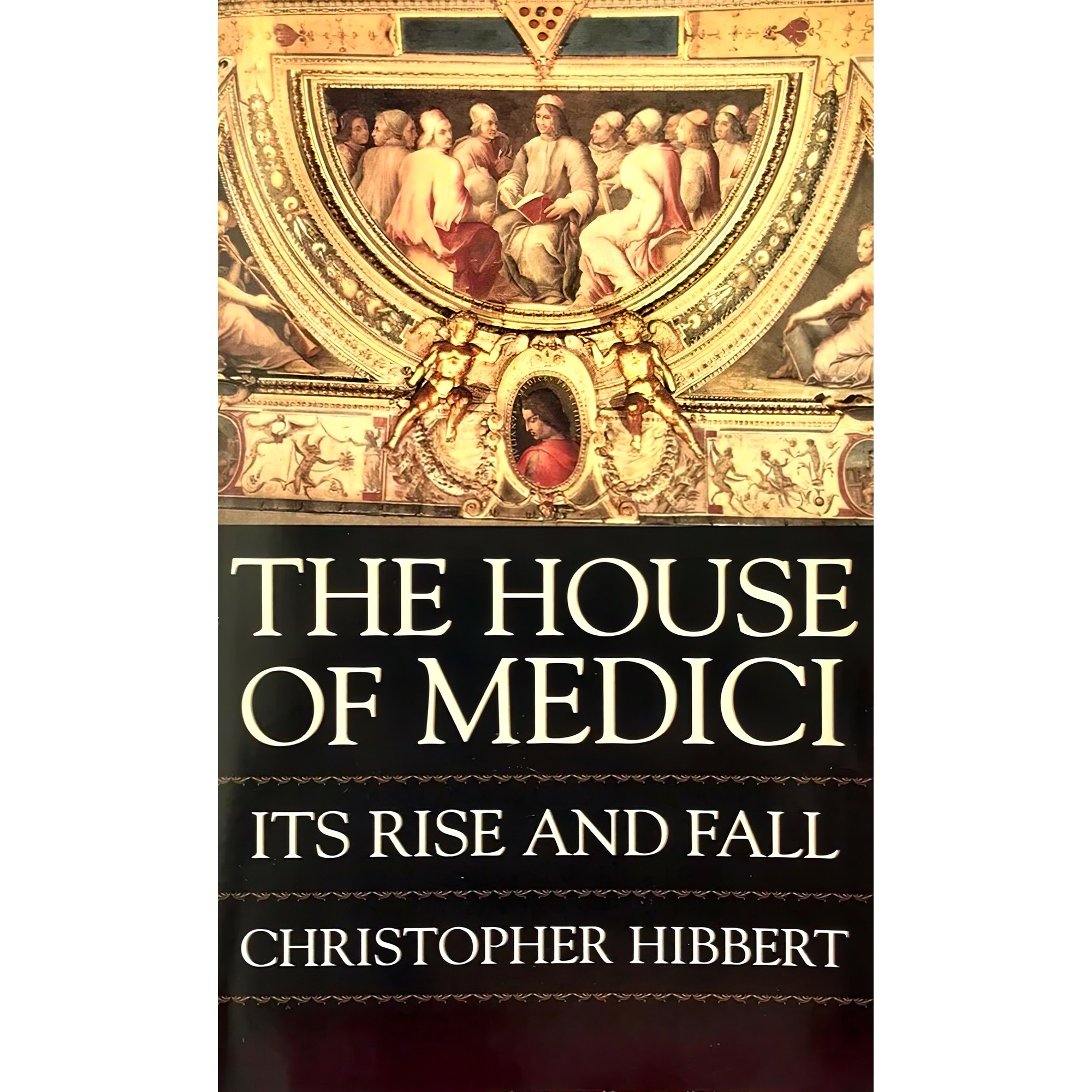 کتاب زبان اصلی The House of Medici اثر Christopher Hibbert