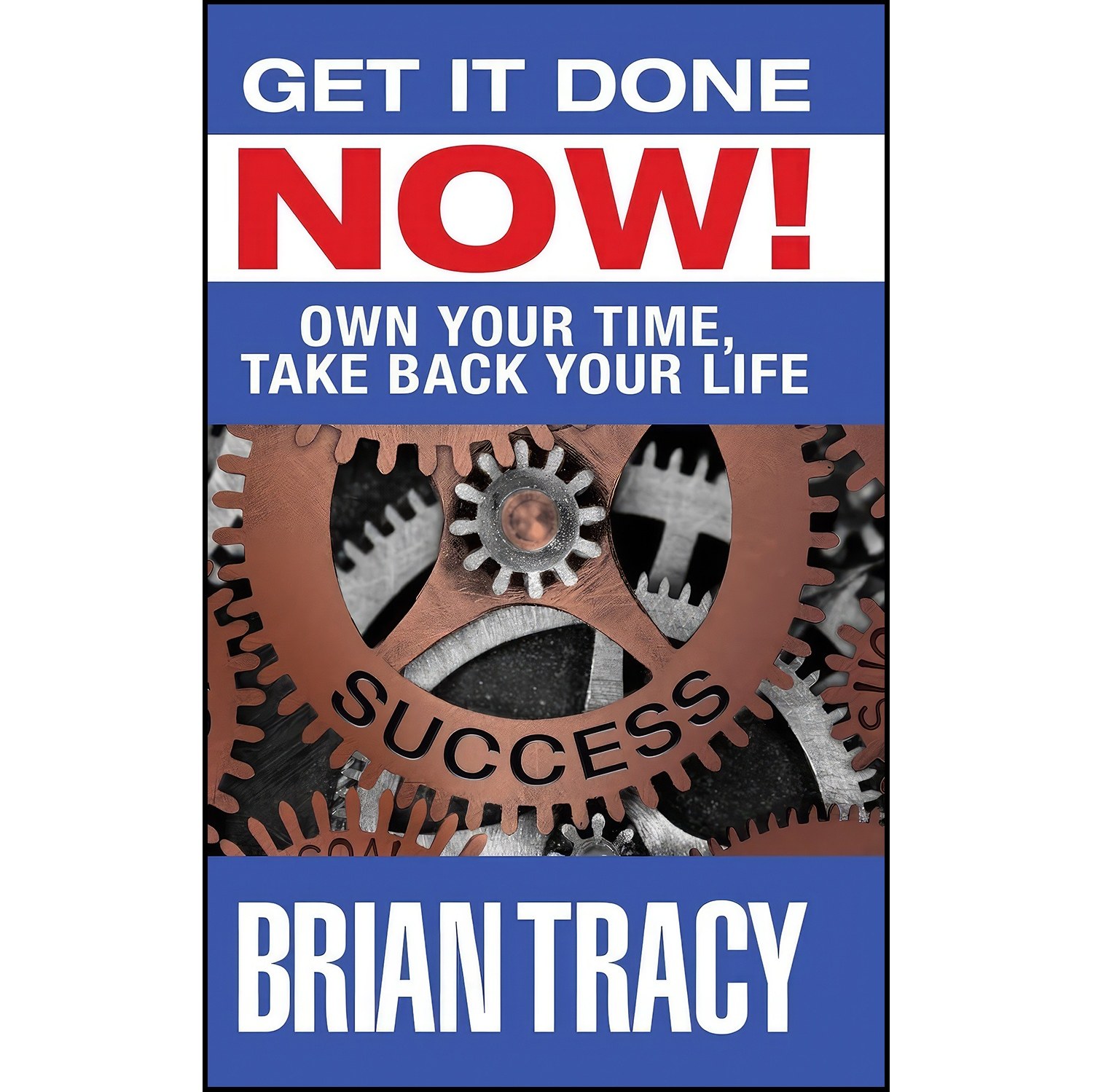 کتاب زبان اصلی Get it Done Now اثر Brian Tracy
