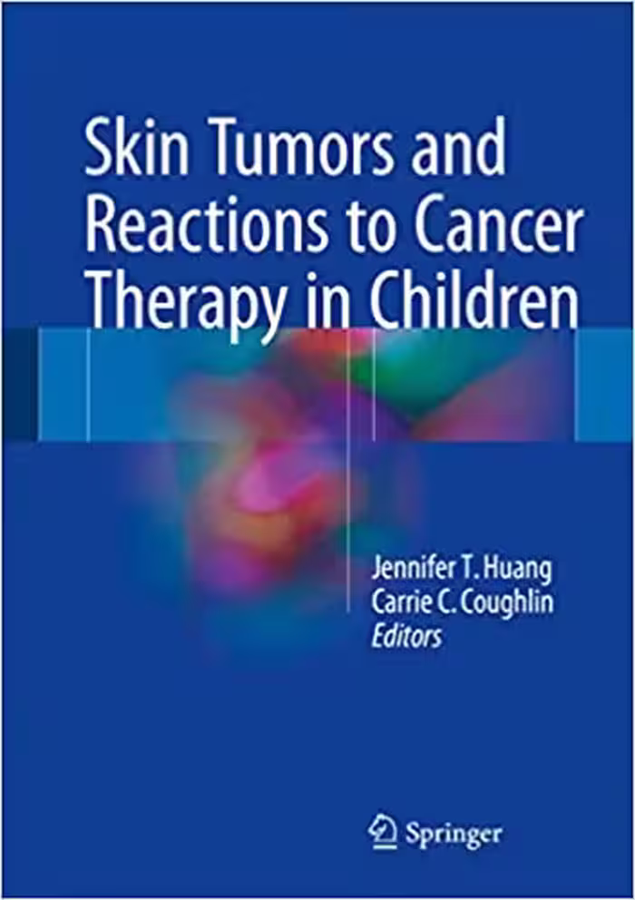 󾕇 دانلود کتاب Skin Tumors And Reactions To Cancer Therapy In Children, 2017 - دانلود کتاب های دانشگاهی