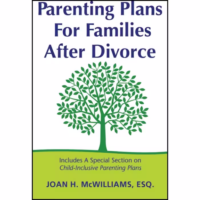 کتاب زبان اصلی Parenting Plans for Families After Divorce اثر Joan H McWilliams