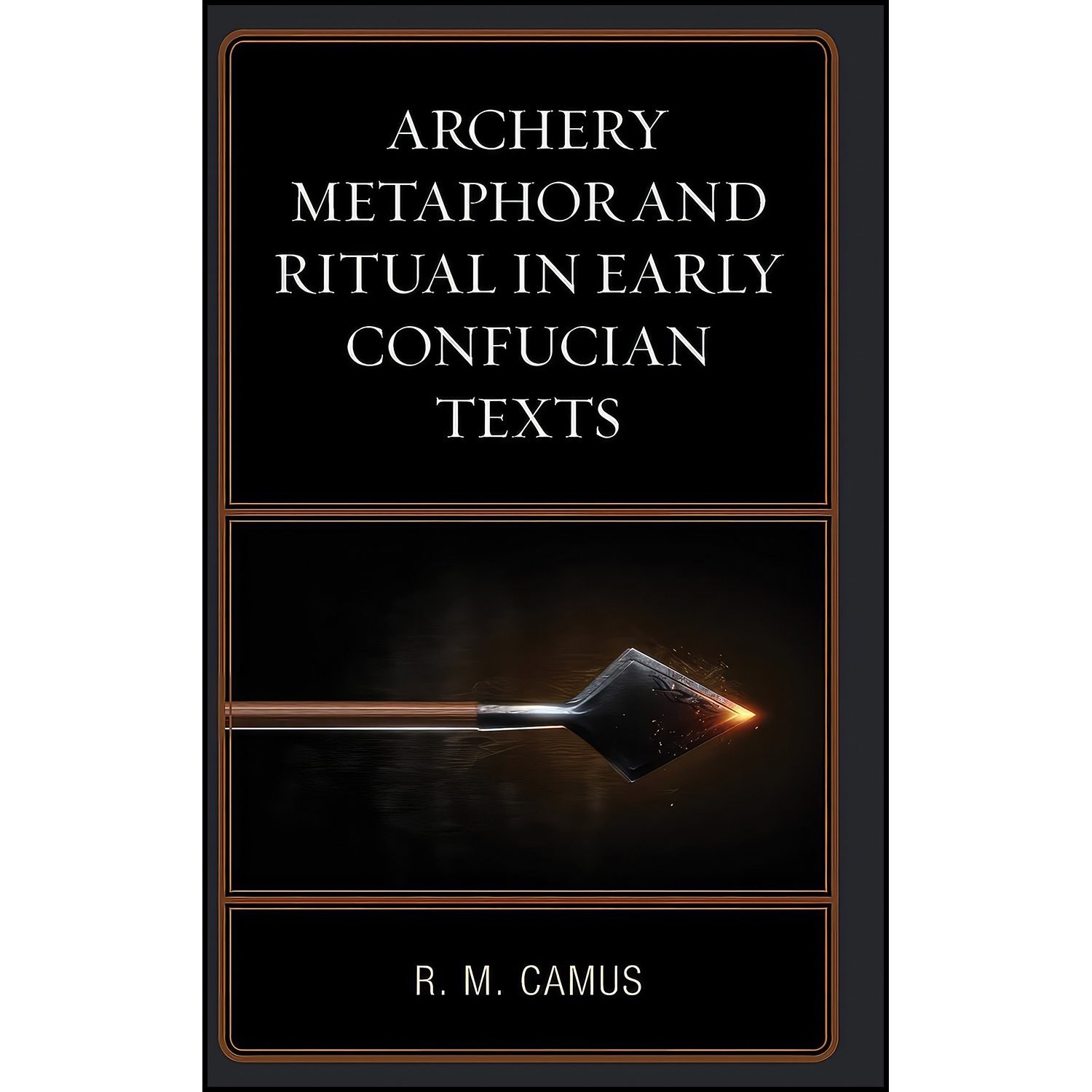 کتاب زبان اصلی Archery Metaphor and Ritual in Early Confucian Texts