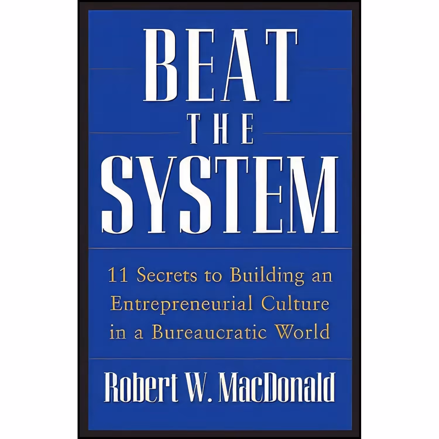 کتاب زبان اصلی Beat The System اثر Robert W MacDonald