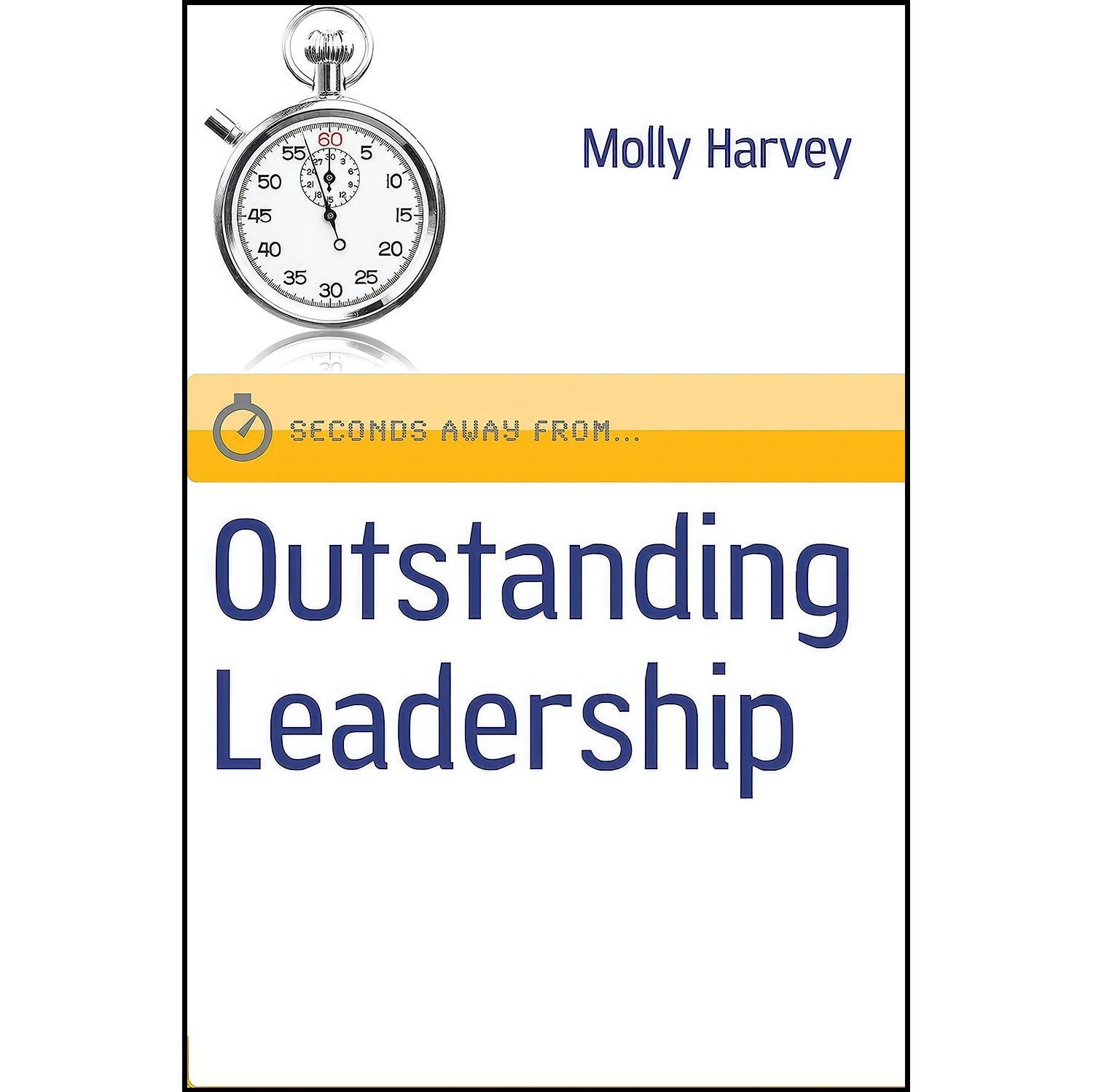 کتاب زبان اصلی Outstanding leadership اثر Molly Harvey