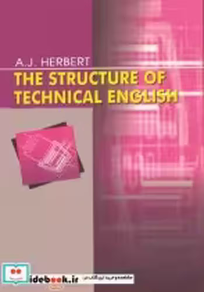 قیمت و خرید کتاب THE STRUCTURE OF TECHNICAL ENGLISH | ایده بوک