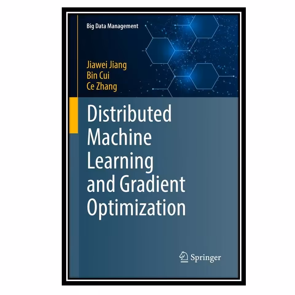 کتاب Distributed Machine Learning and Gradient Optimization
