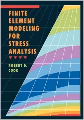 󾕇 Cook R. D., Finite Element Modeling For Stress Analysis, 1995 - دانلود کتاب های دانشگاهی