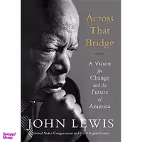 کتاب Across That Bridge اثر John Lewis انتشارات Legacy Lit