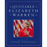 کتاب زبان اصلی Quotable Elizabeth Warren اثر Frank Marshall انتشارات Skyhorse