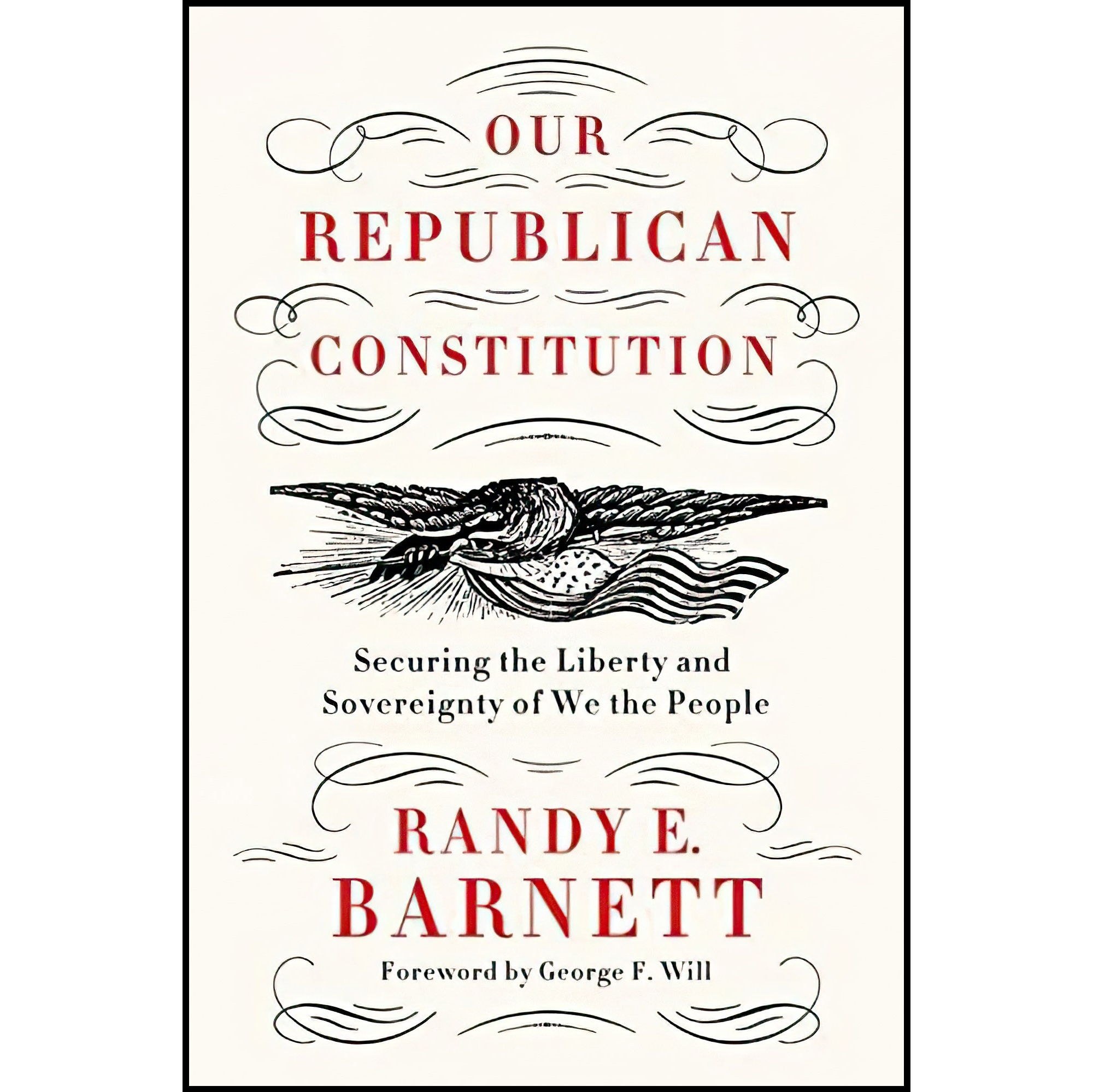 کتاب زبان اصلی Our Republican Constitution اثر Randy E Barnett