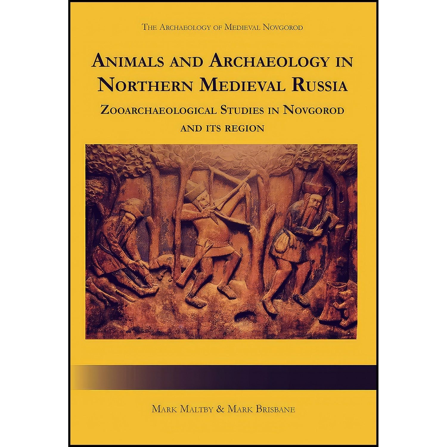 کتاب زبان اصلی Animals and Archaeology in Northern Medieval Russia
