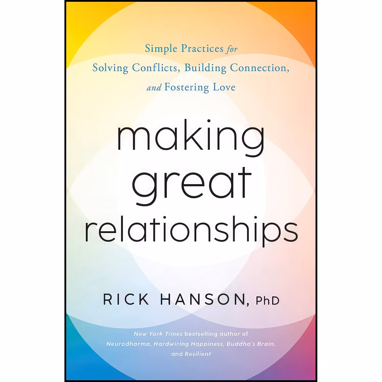 کتاب زبان اصلی Making Great Relationships اثر Rick Hanson