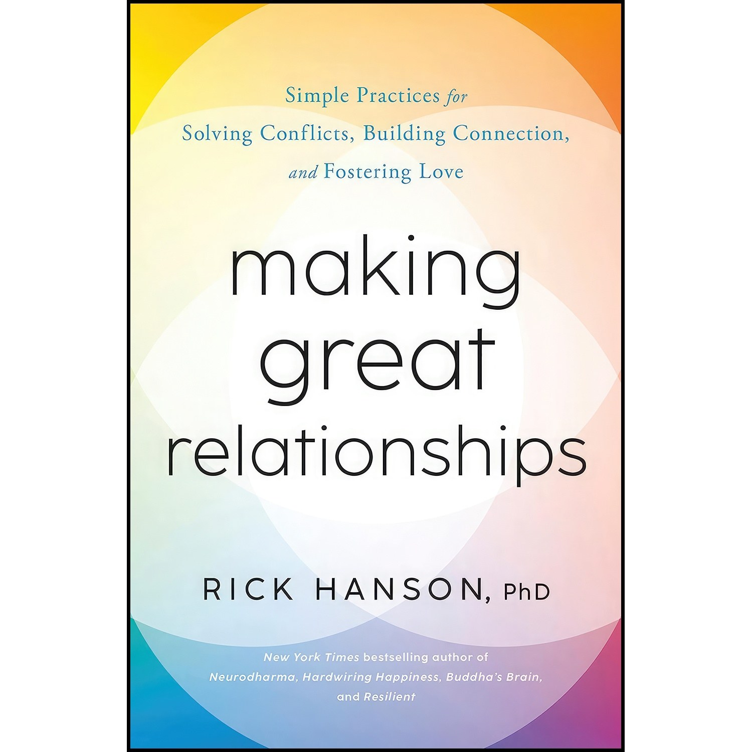 کتاب زبان اصلی Making Great Relationships اثر Rick Hanson