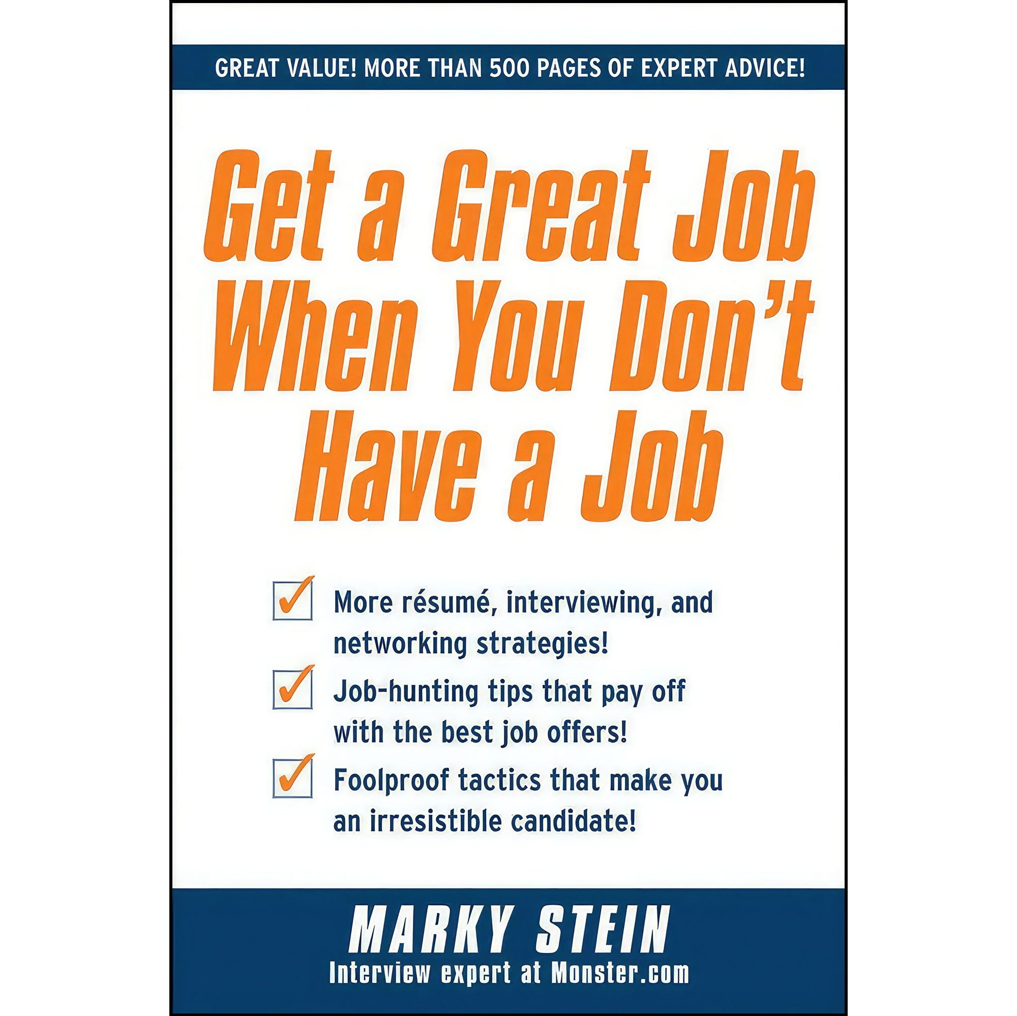 کتاب زبان اصلی Get a Great Job When You Dont Have a Job اثر Marky Stein