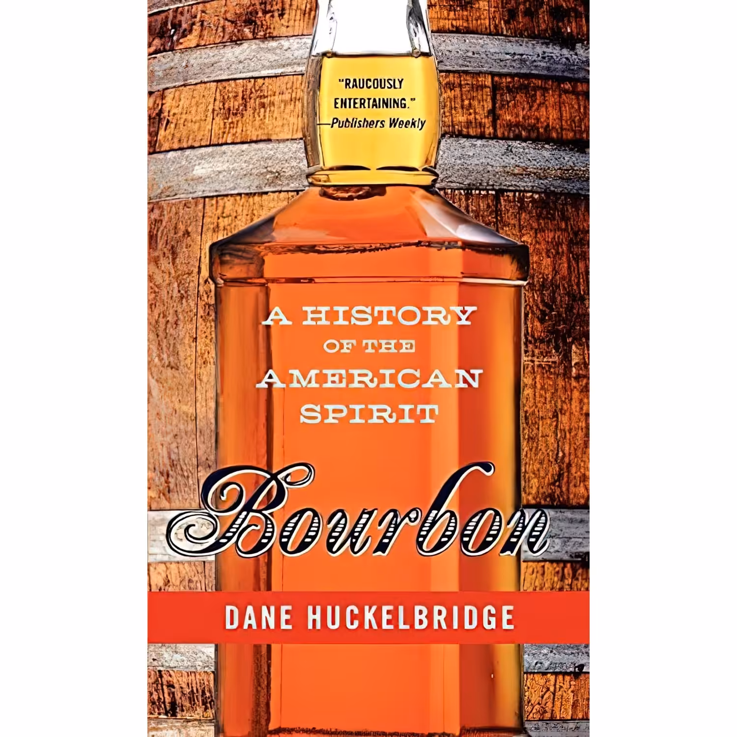 کتاب زبان اصلی Bourbon اثر Dane Huckelbridge and Dane Huckelbridge