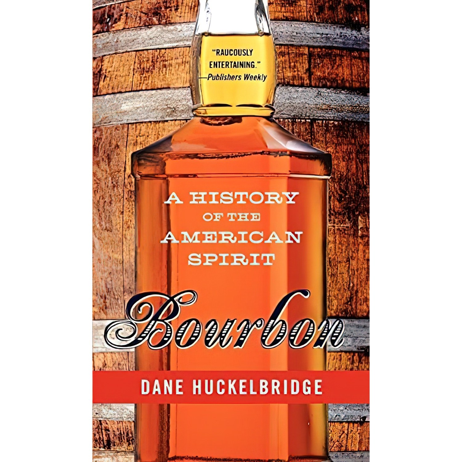 کتاب زبان اصلی Bourbon اثر Dane Huckelbridge and Dane Huckelbridge