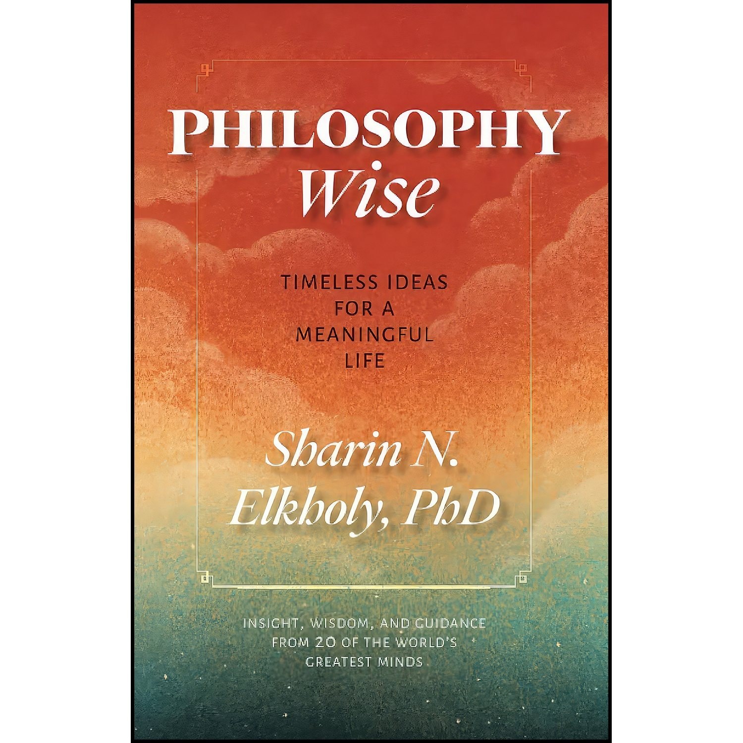 کتاب زبان اصلی Philosophy Wise اثر Sharin N Elkholy