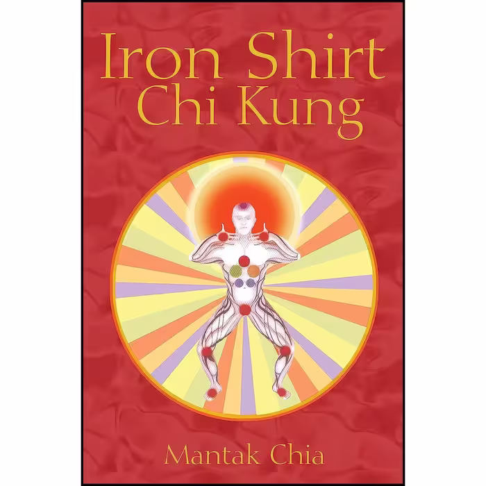 کتاب زبان اصلی Iron Shirt Chi Kung اثر P L Simmonds انتشارات Destiny Books