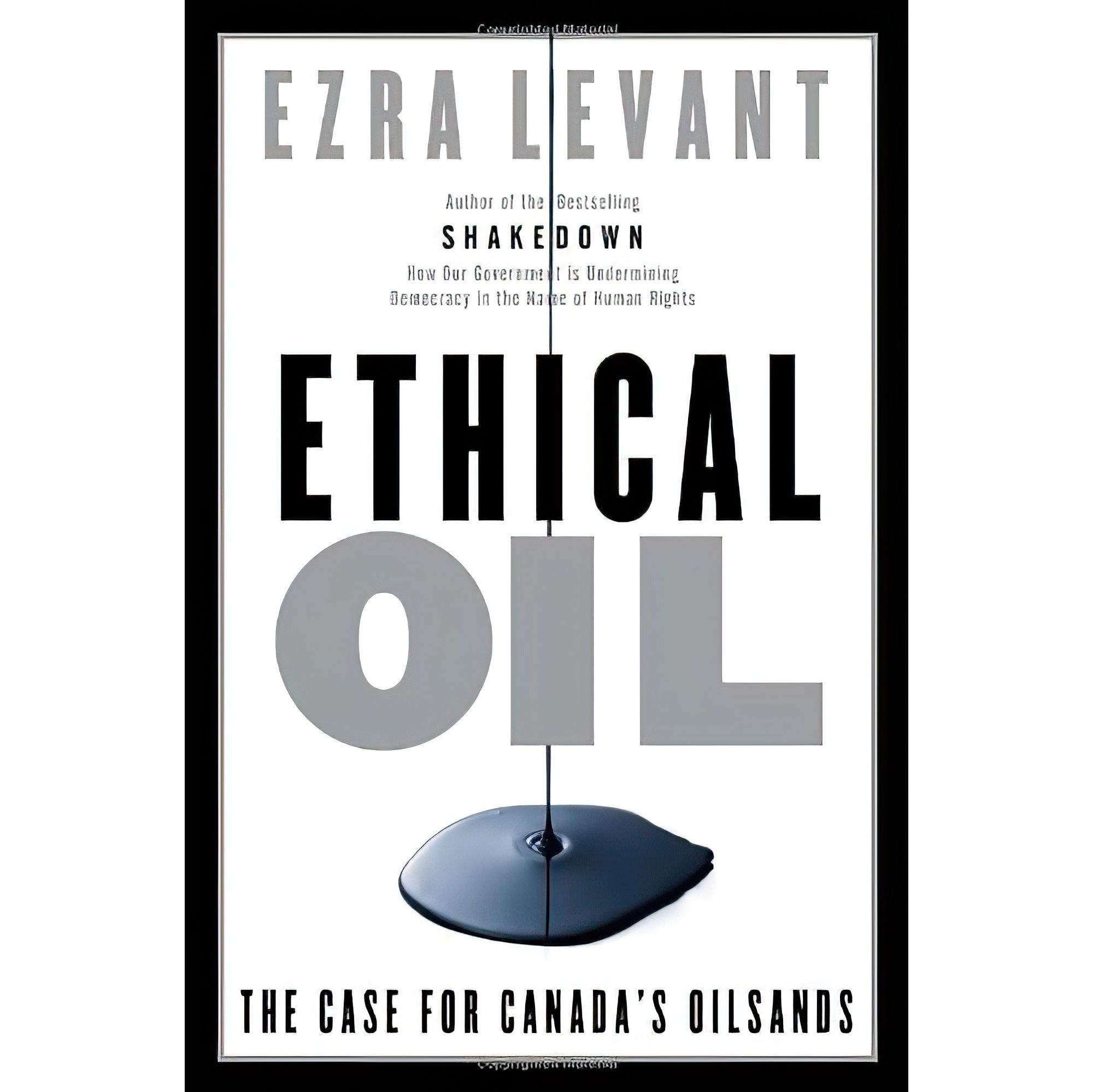 کتاب زبان اصلی Ethical Oil اثر Ezra LevantEzra Levant