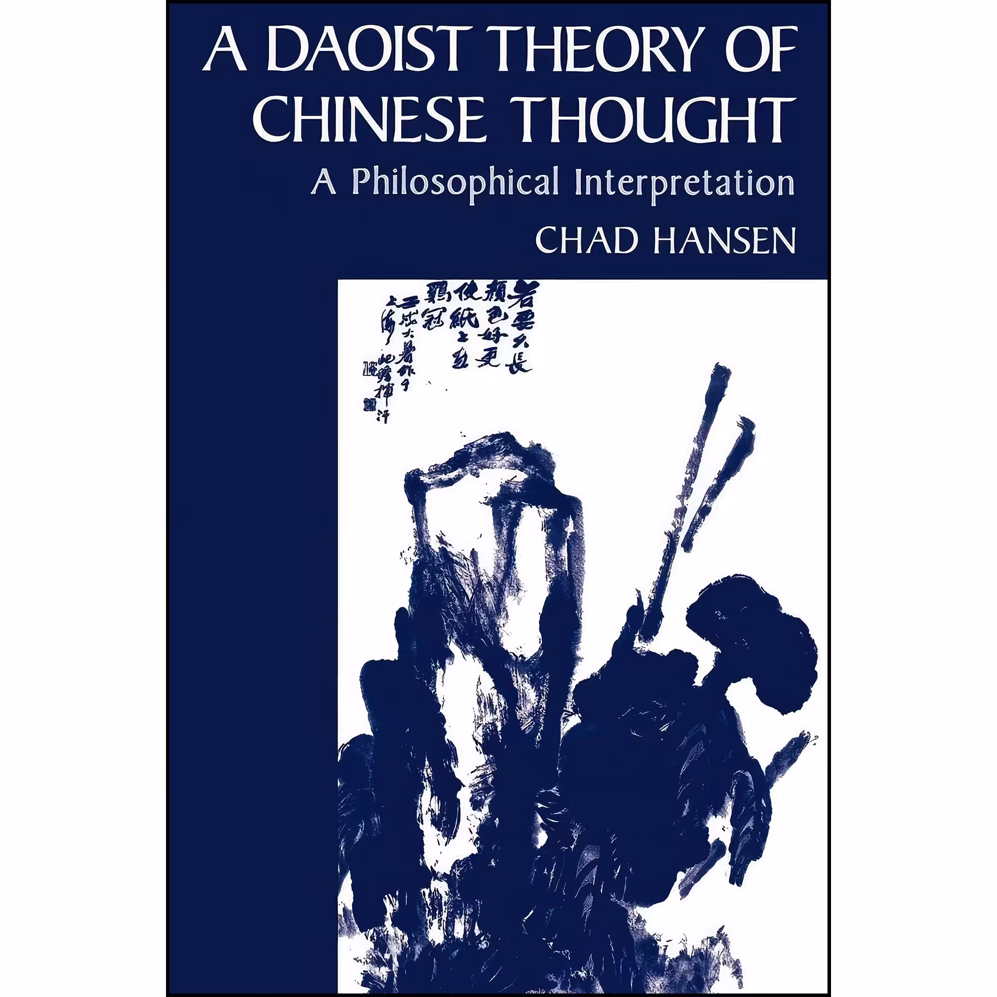 کتاب زبان اصلی A Daoist Theory of Chinese Thought اثر Chad Hansen