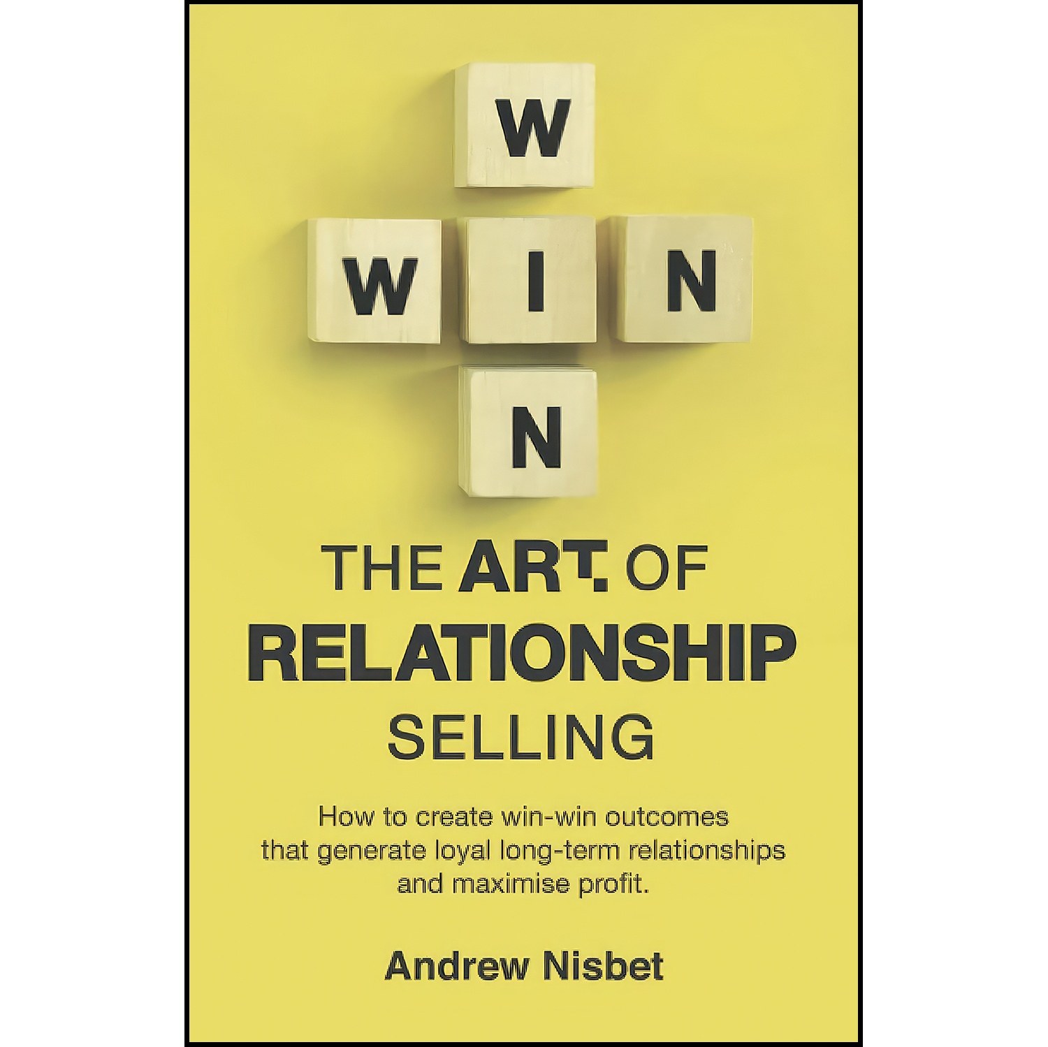 کتاب زبان اصلی The Art of Relationship Selling اثر Andrew Nisbet