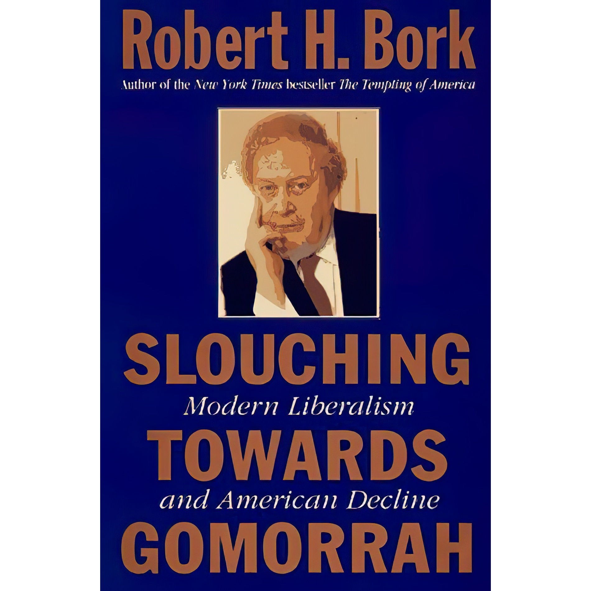 کتاب زبان اصلی Slouching Towards Gomorrah اثر Robert H Bork