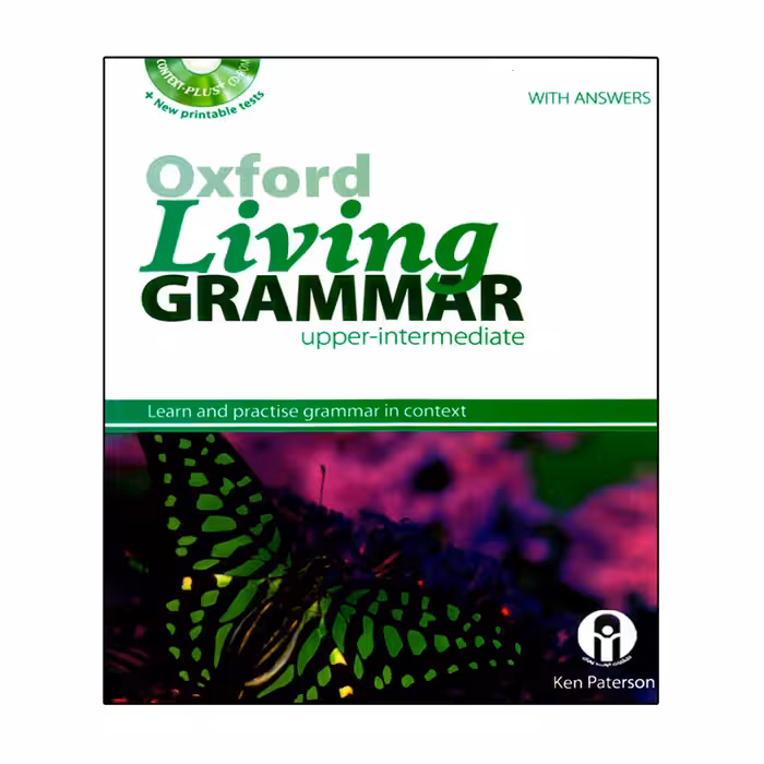 کتاب Oxford Living Grammar Upper-Intermediate اثر Ken Paterson انتشارات الوندپویان