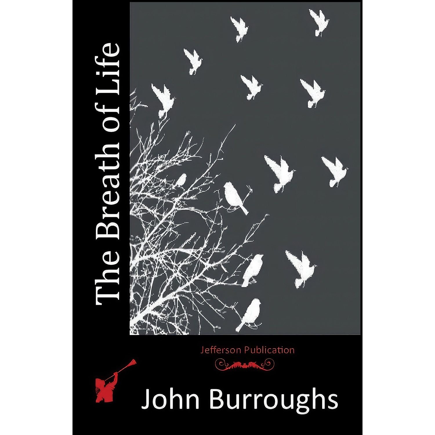 کتاب زبان اصلی The Breath of Life اثر John Burroughs